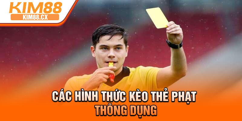 Các hình thức kèo thẻ phạt thông dụng