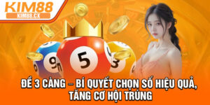 De 3 Cang – Bi Quyet Chon So Hieu Qua Tang Co Hoi Trung
