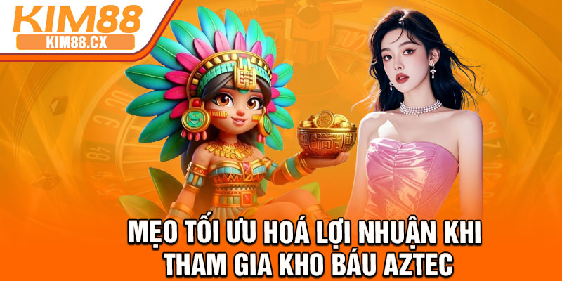 Kho Bau Aztec – Buoc Vao The Gioi Co Dai San Thuong Cuc Da