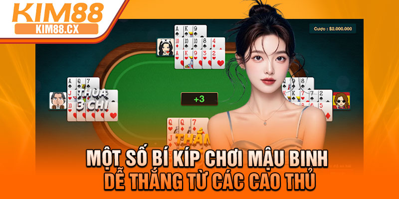 Một số bí kíp chơi mậu binh dễ thắng từ các cao thủ